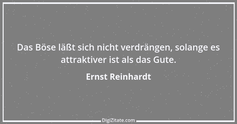 Zitat von Ernst Reinhardt 26