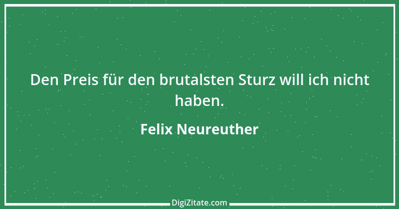 Zitat von Felix Neureuther 1