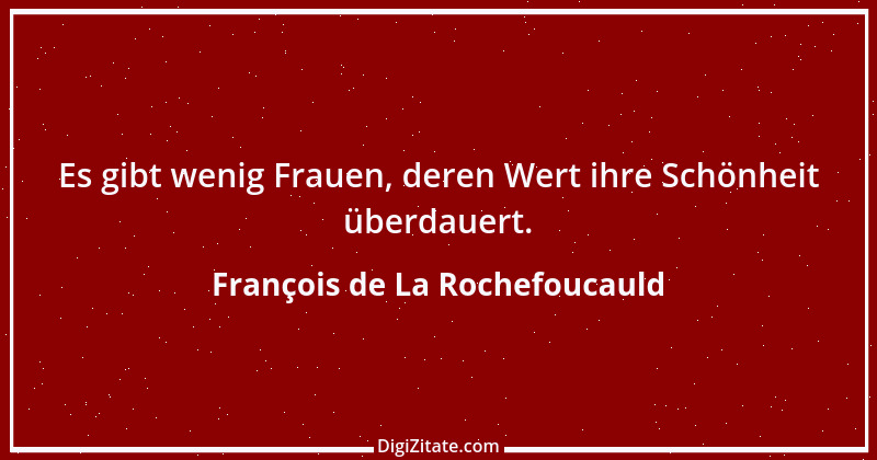 Zitat von François de La Rochefoucauld 698