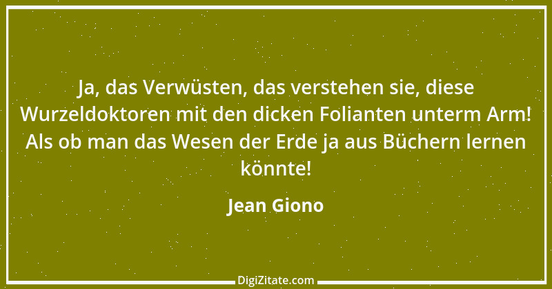 Zitat von Jean Giono 20