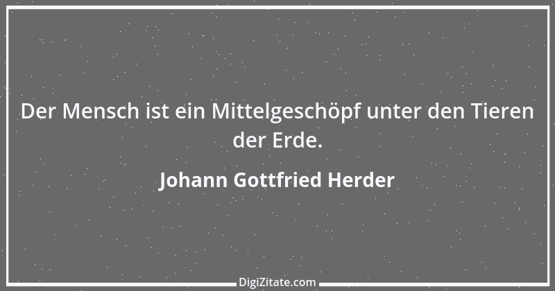 Zitat von Johann Gottfried Herder 99