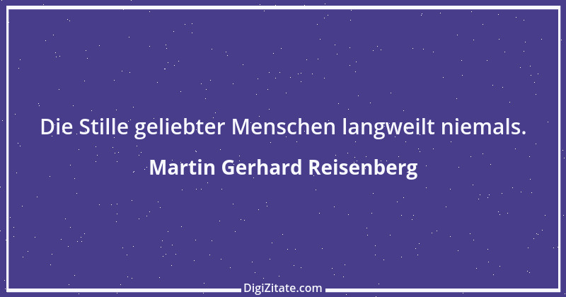 Zitat von Martin Gerhard Reisenberg 3100