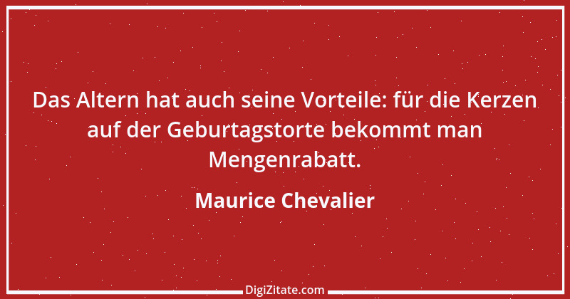 Zitat von Maurice Chevalier 20