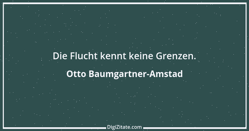 Zitat von Otto Baumgartner-Amstad 70