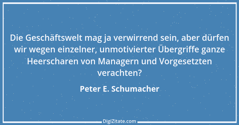 Zitat von Peter E. Schumacher 590