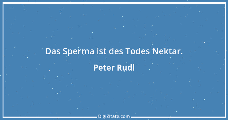 Zitat von Peter Rudl 1059