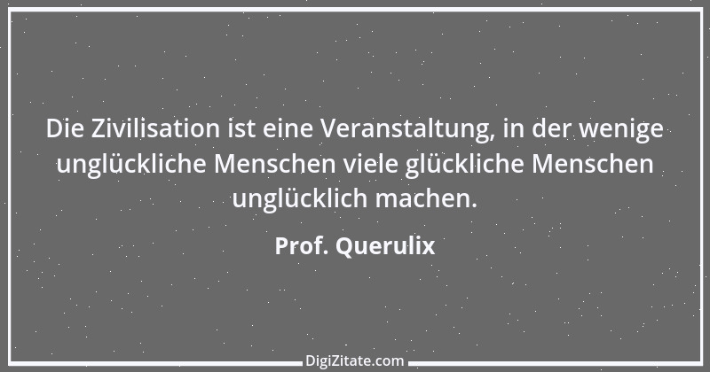 Zitat von Prof. Querulix 77