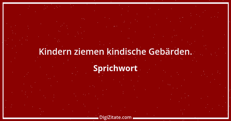 Zitat von Sprichwort 3777