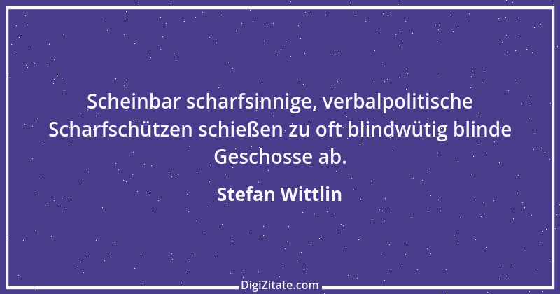 Zitat von Stefan Wittlin 494