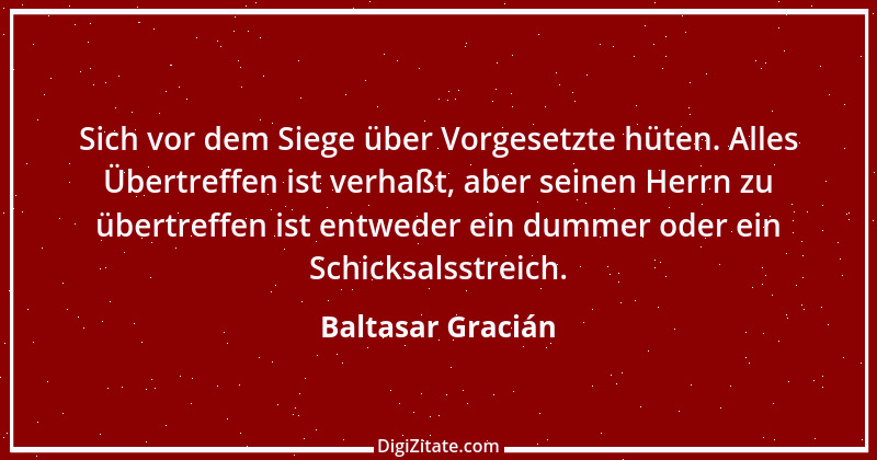 Zitat von Baltasar Gracián 121