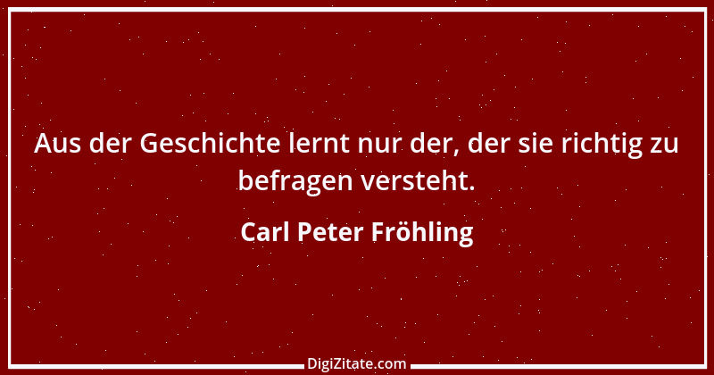 Zitat von Carl Peter Fröhling 33