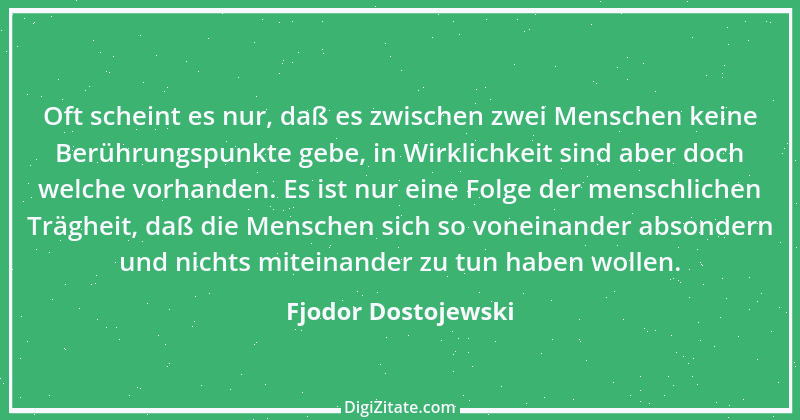 Zitat von Fjodor Dostojewski 105