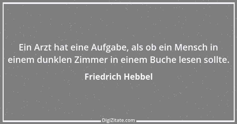 Zitat von Friedrich Hebbel 671