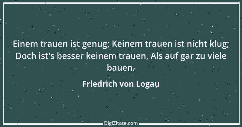 Zitat von Friedrich von Logau 71