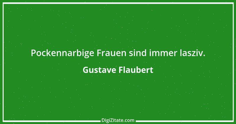 Zitat von Gustave Flaubert 159