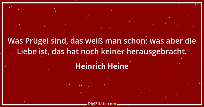 Zitat von Heinrich Heine 231