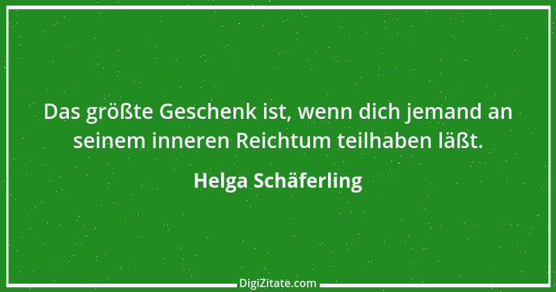 Zitat von Helga Schäferling 71