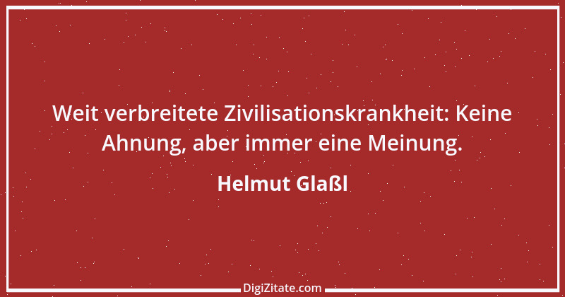 Zitat von Helmut Glaßl 268