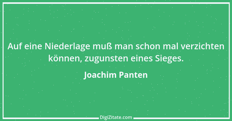 Zitat von Joachim Panten 143