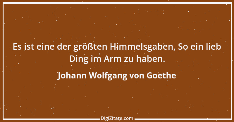 Zitat von Johann Wolfgang von Goethe 3316