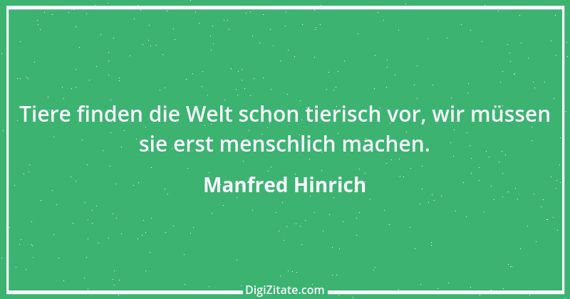 Zitat von Manfred Hinrich 2490