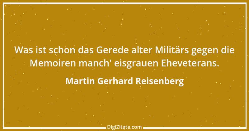 Zitat von Martin Gerhard Reisenberg 631