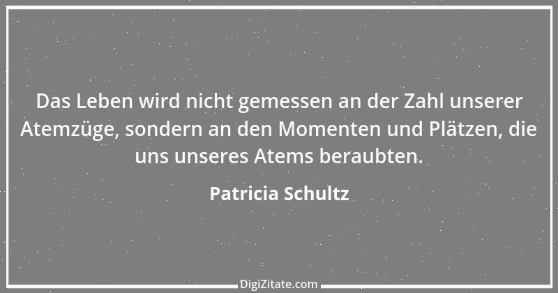 Zitat von Patricia Schultz 1