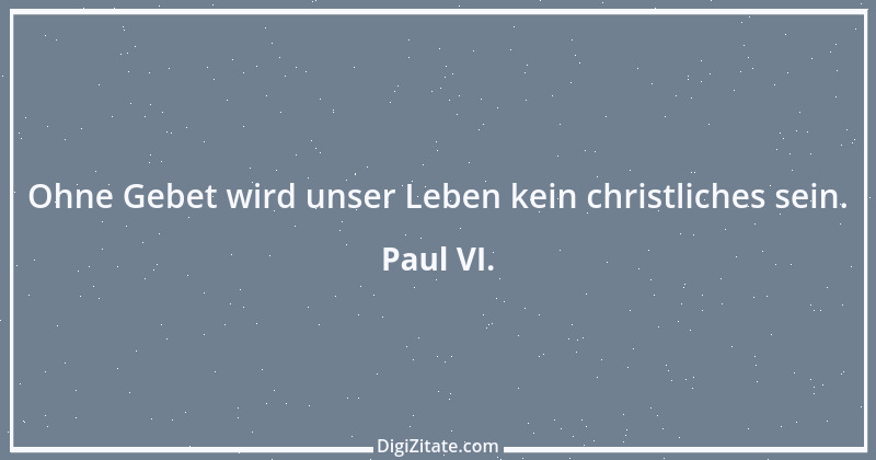 Zitat von Paul VI. 5