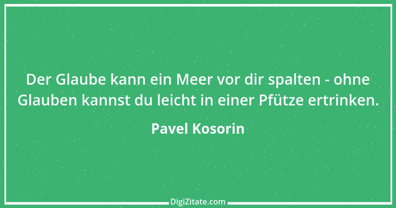 Zitat von Pavel Kosorin 699