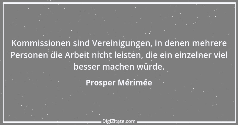 Zitat von Prosper Mérimée 11