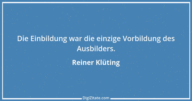 Zitat von Reiner Klüting 96