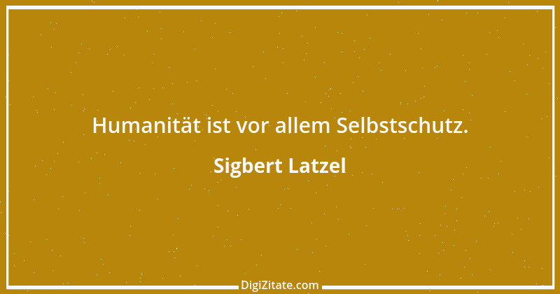 Zitat von Sigbert Latzel 225