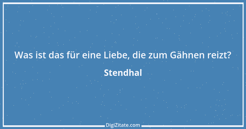 Zitat von Stendhal 286