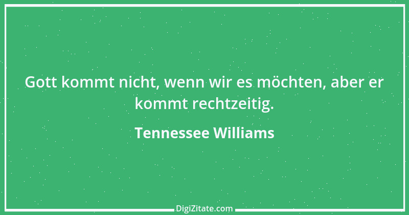 Zitat von Tennessee Williams 16