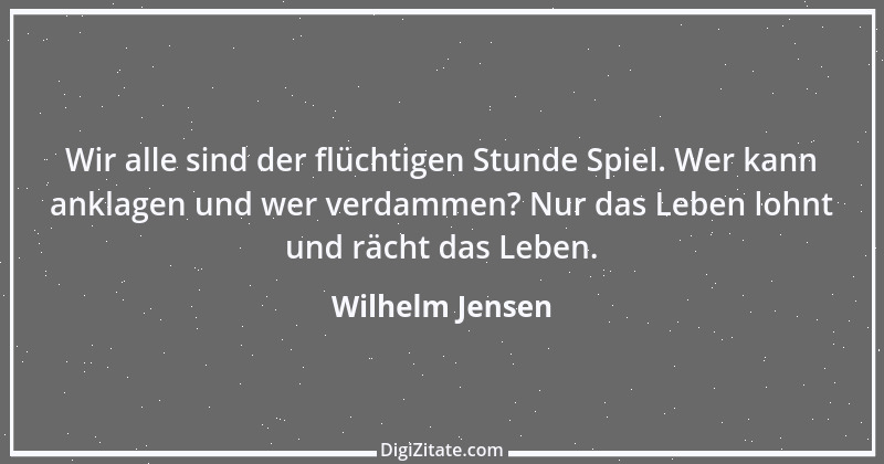 Zitat von Wilhelm Jensen 4