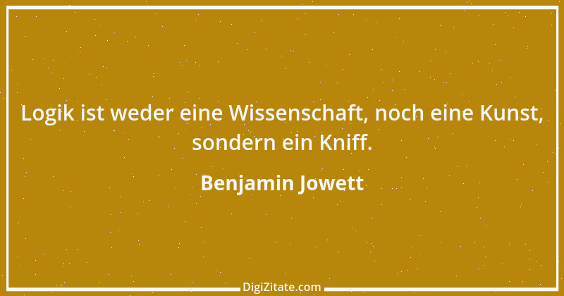 Zitat von Benjamin Jowett 2