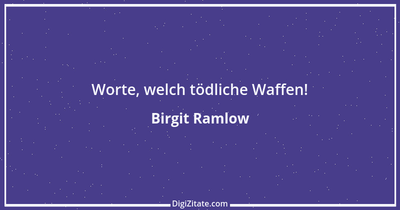 Zitat von Birgit Ramlow 8