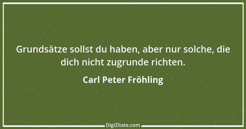 Zitat von Carl Peter Fröhling 34