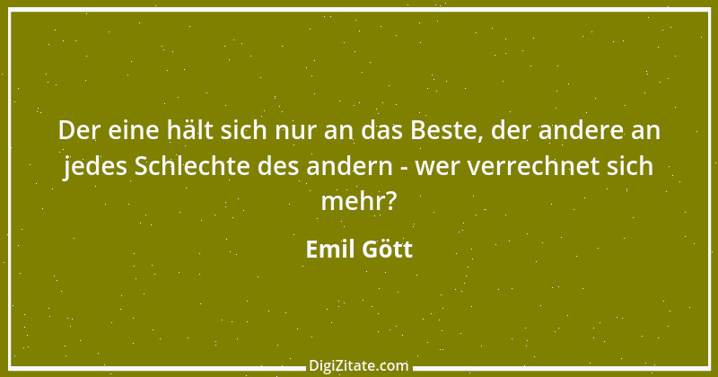 Zitat von Emil Gött 182