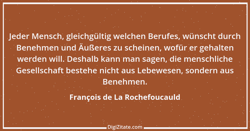 Zitat von François de La Rochefoucauld 230