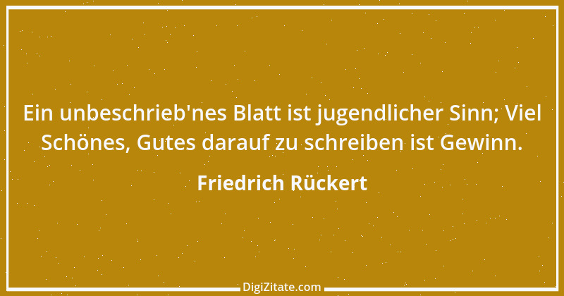 Zitat von Friedrich Rückert 286