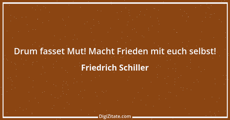 Zitat von Friedrich Schiller 834