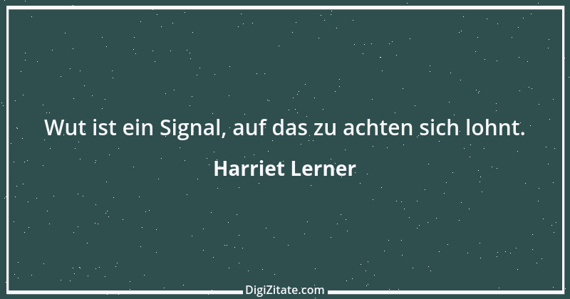 Zitat von Harriet Lerner 1