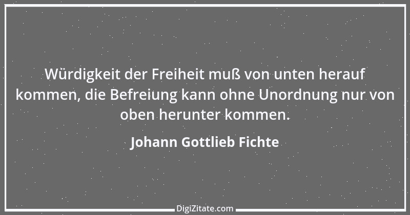 Zitat von Johann Gottlieb Fichte 11