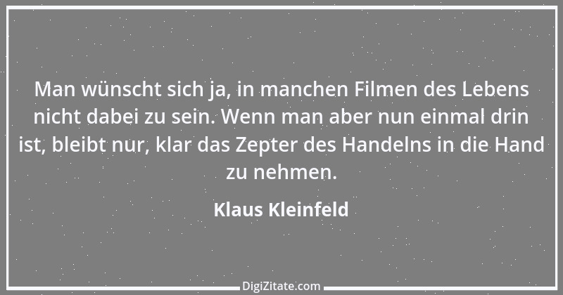 Zitat von Klaus Kleinfeld 1