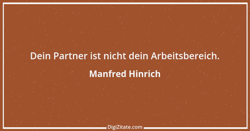 Zitat von Manfred Hinrich 491