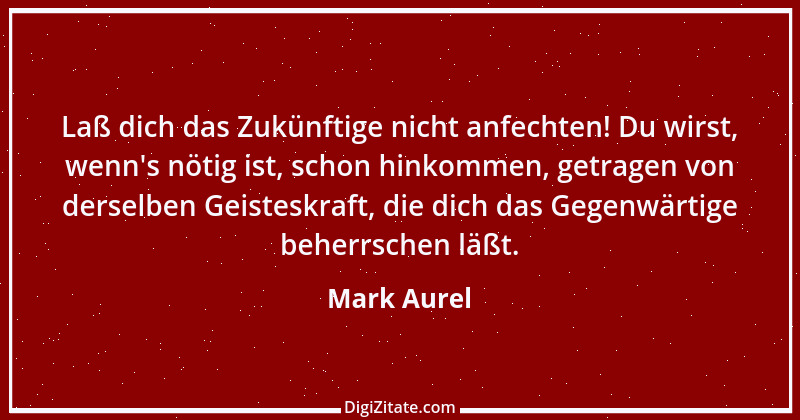 Zitat von Mark Aurel 74