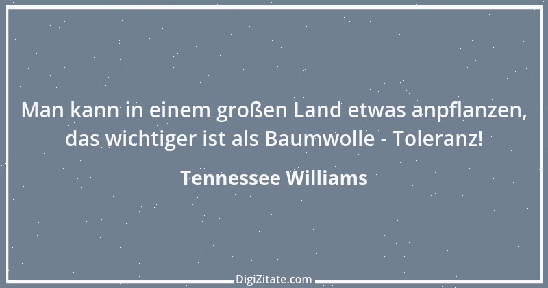 Zitat von Tennessee Williams 17