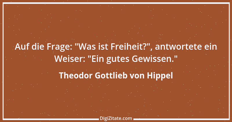 Zitat von Theodor Gottlieb von Hippel 112