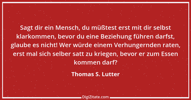 Zitat von Thomas S. Lutter 23